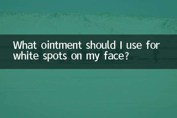 What ointment should I use for white spots on my face?