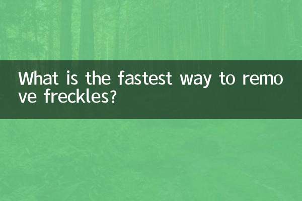 What is the fastest way to remove freckles?