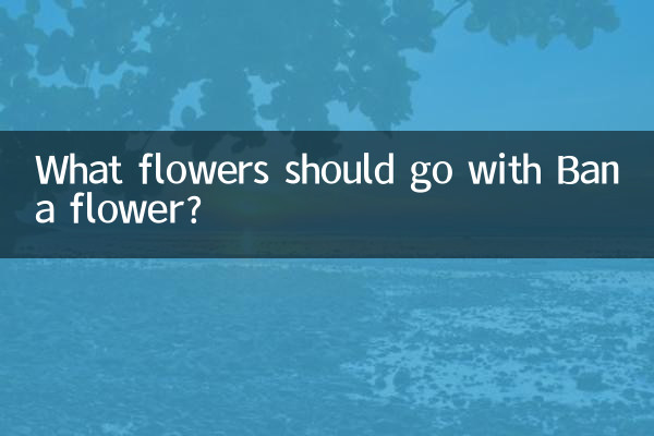 ¿Qué flores deberían combinar con la flor de Bana?