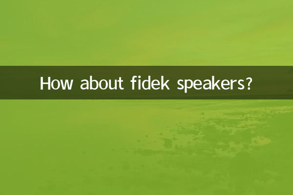 How about fidek speakers?