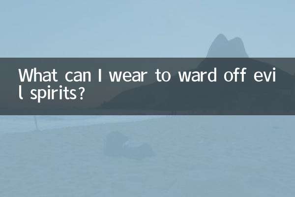 What can I wear to ward off evil spirits?