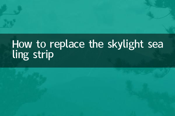 How to replace the skylight sealing strip
