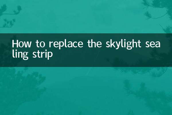 How to replace the skylight sealing strip