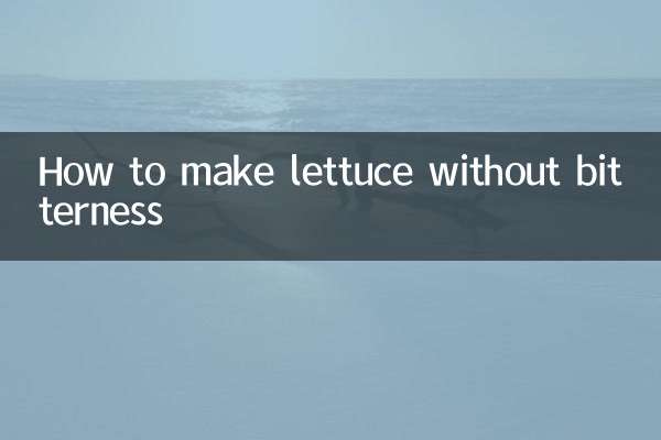 Comment faire de la laitue sans amertume