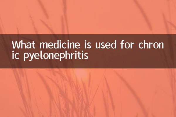 Qual medicamento é usado para pielonefrite crônica