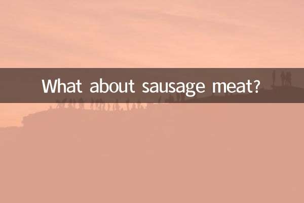 Et la chair à saucisse ?