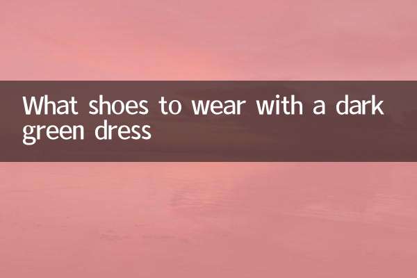 Que zapatos llevar con un vestido verde oscuro.