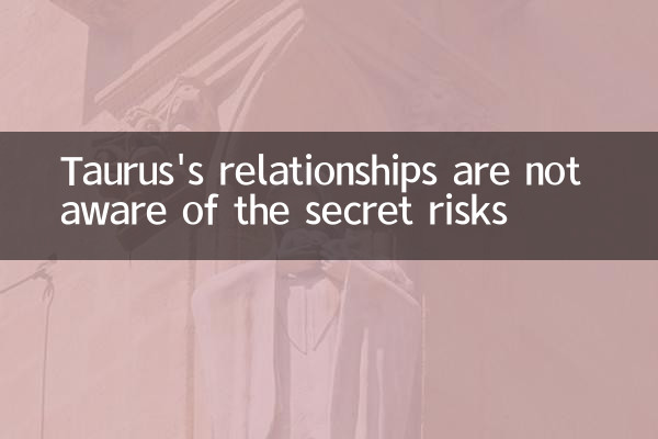 Taurus 'Beziehungen sind sich der geheimen Risiken nicht bewusst