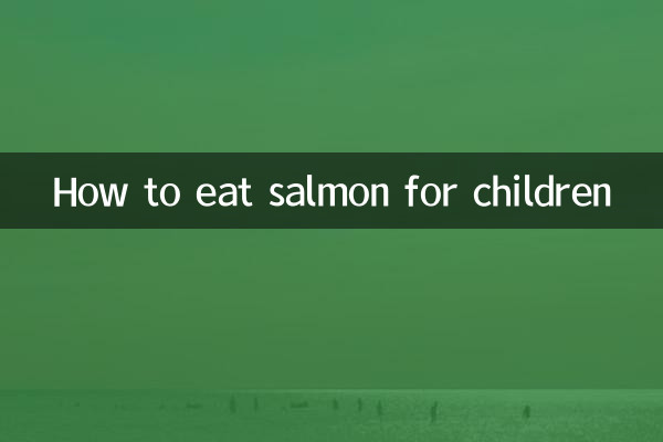 How to eat salmon for children