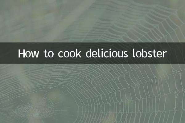 How to cook delicious lobster