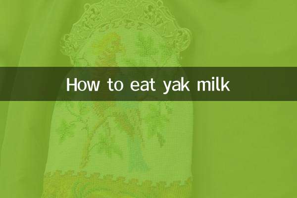 Comment manger du lait de yak