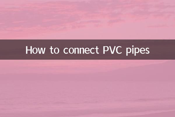 Comment connecter des tuyaux en PVC