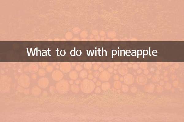 Que faire avec de l'ananas