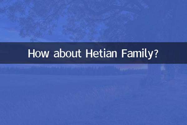 Che ne dici della famiglia Hetian?