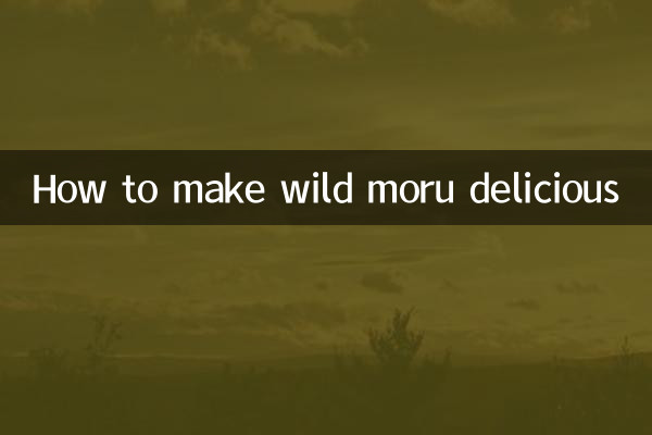 How to make wild moru delicious