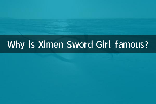 ¿Por qué es famosa Ximen Sword Girl?