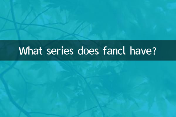 Welche Serie hat fancl?