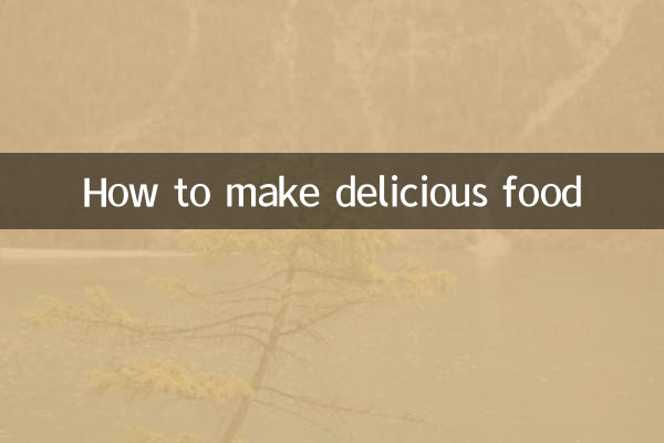 কিভাবে সুস্বাদু খাবার তৈরি করবেন