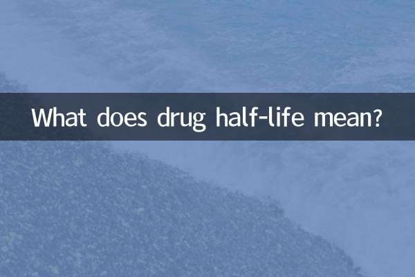 Que signifie la demi-vie du médicament ?