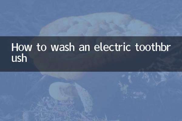 How to wash an electric toothbrush