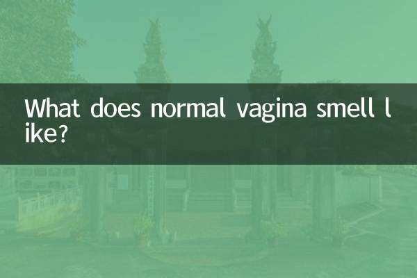 What does normal vagina smell like?