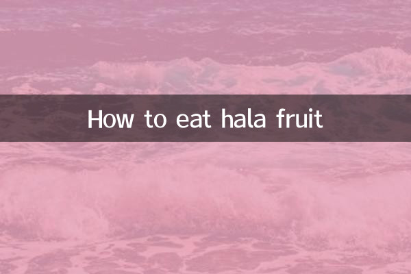 Cómo comer fruta hala