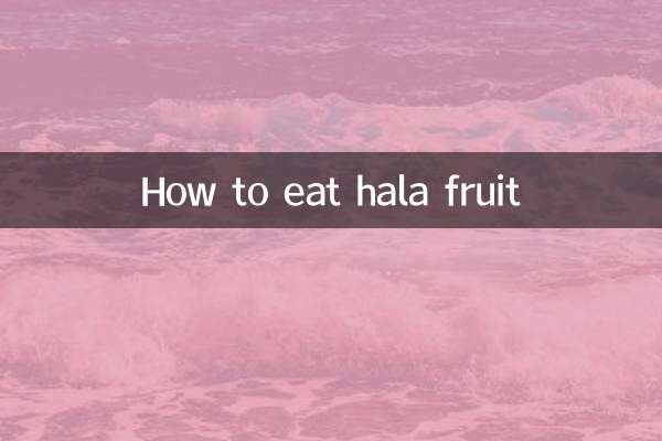 Como comer fruta hala