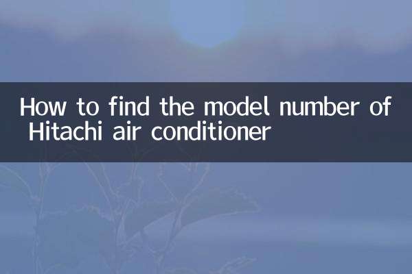 How to find the model number of Hitachi air conditioner