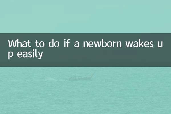 Qué hacer si un recién nacido se despierta con facilidad