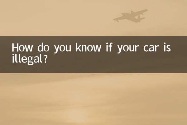 How do you know if your car is illegal?
