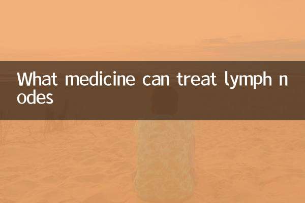 What medicine can treat lymph nodes