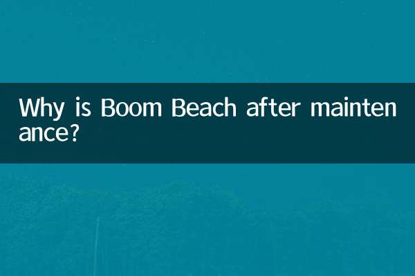 Why is Boom Beach after maintenance?