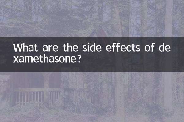 What are the side effects of dexamethasone?