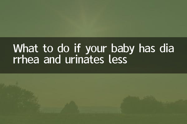 What to do if your baby has diarrhea and urinates less
