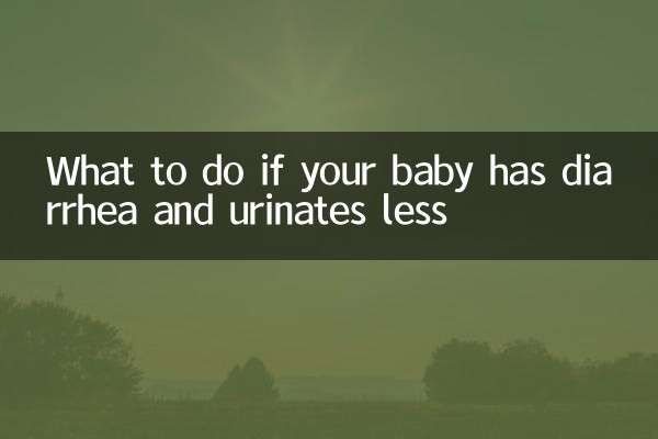 What to do if your baby has diarrhea and urinates less