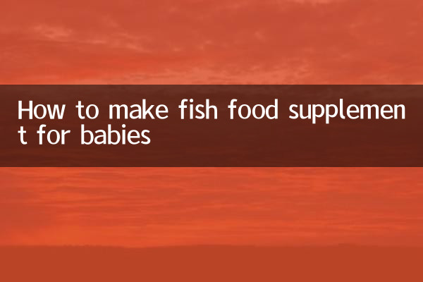 How to make fish food supplement for babies