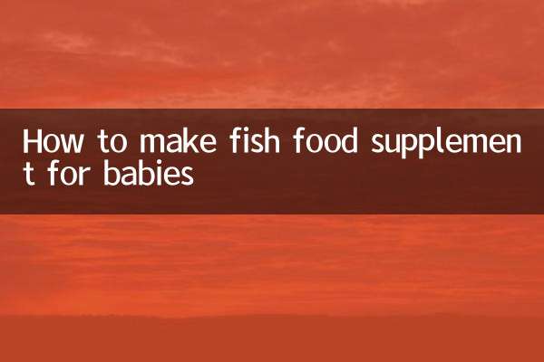 How to make fish food supplement for babies