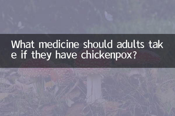 Welche Medikamente sollten Erwachsene einnehmen, wenn sie Windpocken haben?
