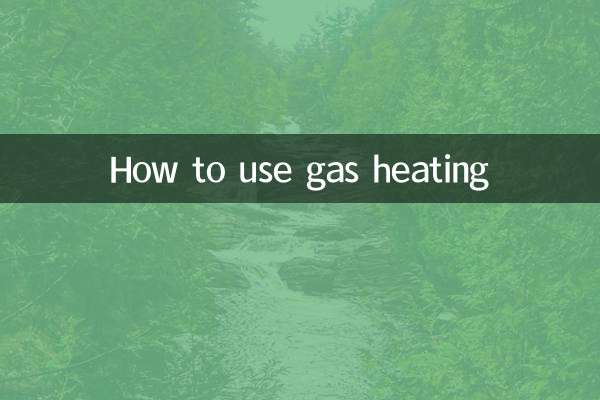 How to use gas heating
