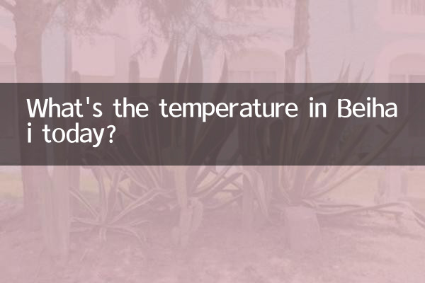 What's the temperature in Beihai today?