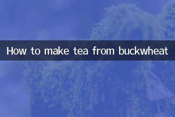 How to make tea from buckwheat