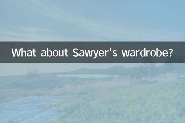 What about Sawyer's wardrobe?
