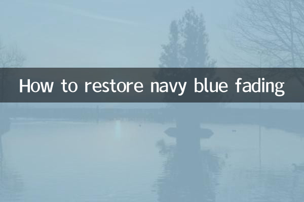 How to restore navy blue fading