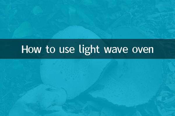 How to use light wave oven