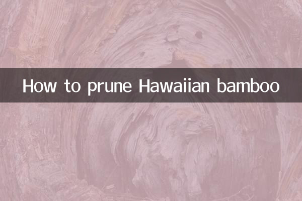 Cómo podar el bambú hawaiano