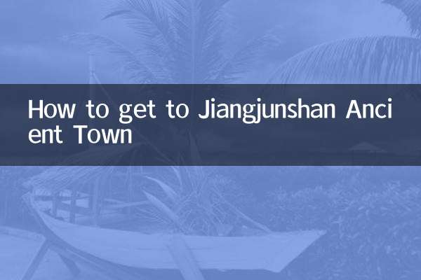 Cómo llegar a la ciudad antigua de Jiangjunshan