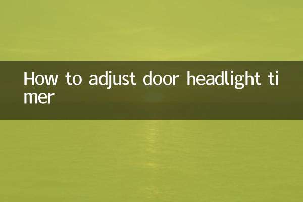 Comment régler la minuterie des phares de porte