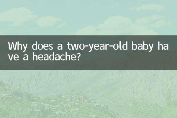 Pourquoi un bébé de deux ans a-t-il mal à la tête ?