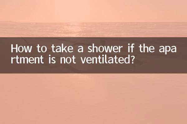 How to take a shower if the apartment is not ventilated?