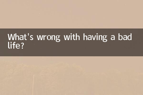 What's wrong with having a bad life?